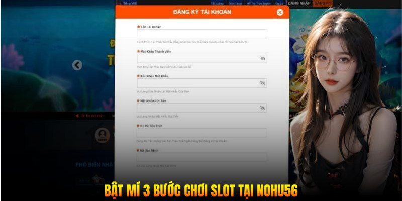 Bật mí 3 bước chơi slot tại Nohu56