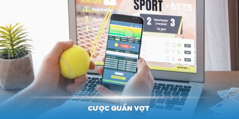 Cược quần vợt đang rất phát triển và được yêu thích tại sân chơi