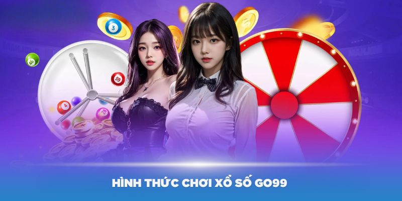 Tổng hợp các hình thức chơi xổ số Go99 hấp dẫn