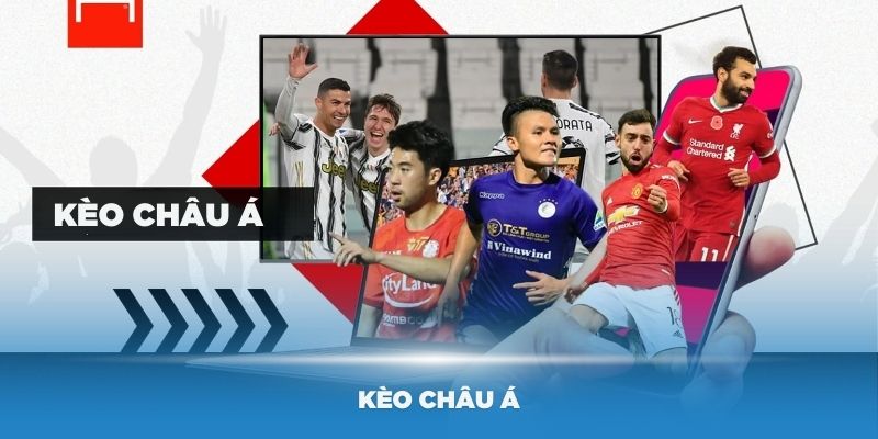 Kèo Châu Á - Bí Quyết Cá Cược Thắng Lớn Cùng Go99